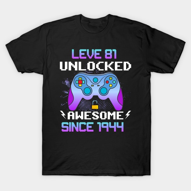 Level 81 Unlocked Awesome Since 1944 Funny Gamer Birthday T-Shirt by mo designs 95